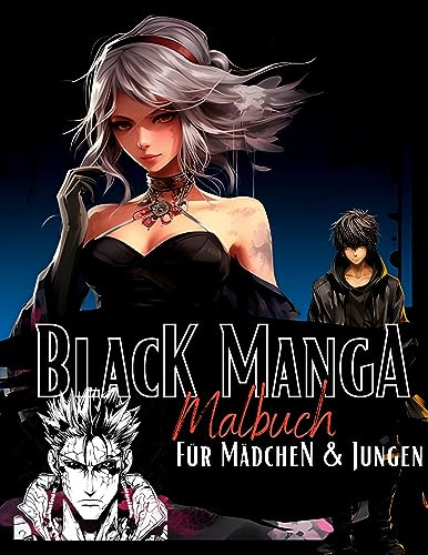 Black Manga Malbuch.: Cooles Schwarzes Mangamalbuch für Jungen & Mädchen. Tolle Anime Figuren auf schwarzem Hintergrund. Schwarzes Malbuch. Anime Malbuch. (Manga Nation)