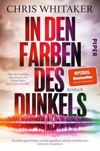 In den Farben des Dunkels: Roman | Das gefeierte und intensive Leseerlebnis des SPIEGEL-Bestsellerautors von »Von hier bis zum Anfang«