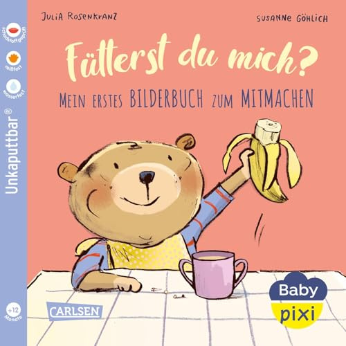 Baby Pixi (unkaputtbar) 76: Fütterst du mich?: Mein erstes Bilderbuch zum Mitmachen | Ein Baby-Buch zum Thema Essen ab 12 Monaten (76)
