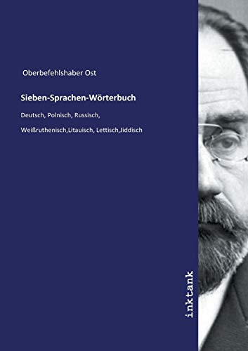 Sieben-Sprachen-Wörterbuch: Deutsch, Polnisch, Russisch, Weißruthenisch,Litauisch, Lettisch,Jiddisch