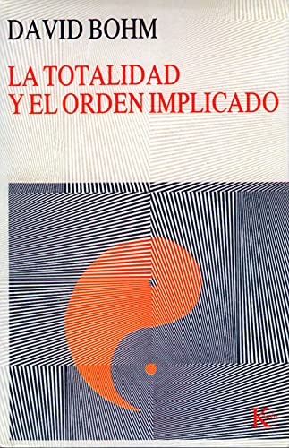 La totalidad y el orden implicado (Nueva Ciencia)