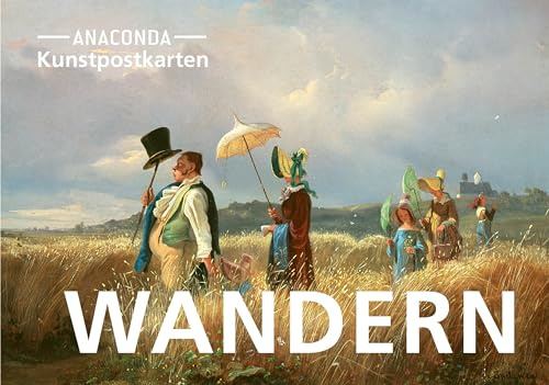 Postkarten-Set Wandern: 18 Kunstpostkarten aus hochwertigem Karton. ca. 0,28€ pro Karte (Anaconda Postkarten, Band 82)