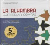 La Alhambra con regla y compás: El trazado paso a paso de alicatados y yeserías
