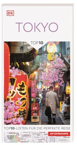 TOP10 Reiseführer Tokyo: TOP10-Listen zu Highlights, Themen und Stadtteilen. Ideal für unterwegs. Mit wetterfester Extra-Karte. Von Reisenden. Für Reisende.