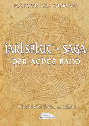 Jarlsblut - Saga (8): Der achte Band