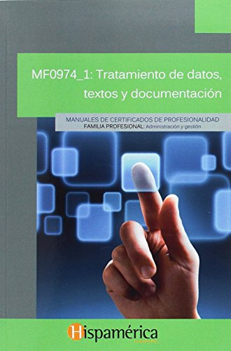MF0974_1 Tratamiento de datos, textos y documentación