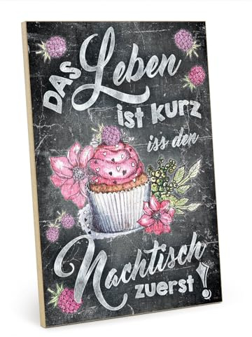 TypeStoff Holzschild mit Spruch – Nachtisch zuerst – im Vintage-Look mit Zitat als Geschenk und Dekoration zum Thema Motivation - HS-01110