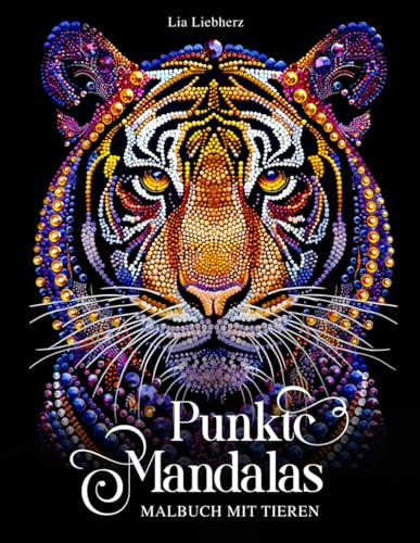 Punkte Mandalas – Kreatives Malbuch für Erwachsene mit Tieren: Entspannende Tier-Mandalas aus Punkten auf schwarzem Hintergrund