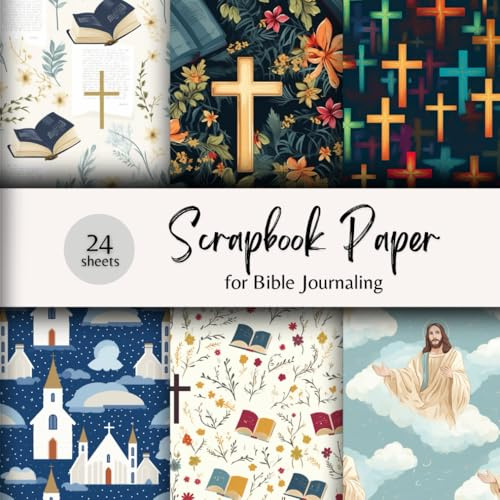 Scrapbook Paper for Bible Journaling: Celebrate Your Walk With God With This Paper Set! Great for Bible Journaling, Scrapbooking, DIY Crafts, Prayer ... Cards, Prayer Notebooks, Faith Projects