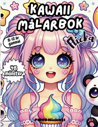 kawaii flicka målarbok: Målarbok Kawaii Girl 8-12 år - Färgglatt äventyr - 48 unika målarbilder för flickor 8-12 år | Inspirerande manga- och animeteckningar, avslappning