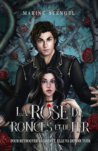 La Rose de ronces et de fer