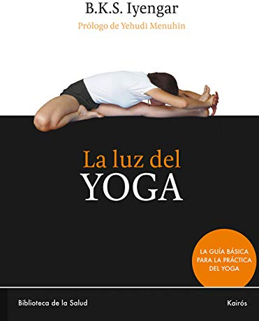 La luz del Yoga (Biblioteca de la Salud)