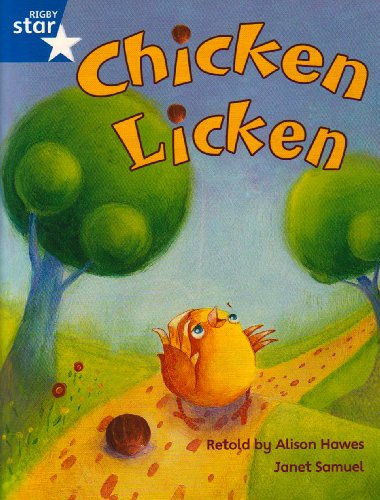 Rigby Star Guided Phonic Opportunity Readers Blue: Pupil Book Single: Chicken Licken (Star Phonics Opportunity Readers)