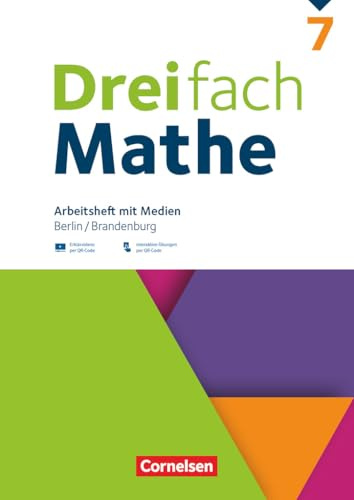 Dreifach Mathe - Berlin und Brandenburg - 7. Schuljahr: Arbeitsheft mit Medien und Lösungen - Inkl. Erklärvideos und interaktiven Übungen