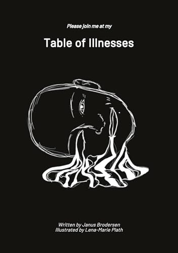 Table of Illnesses: Take a seat and enjoy the ride