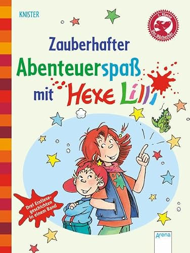Zauberhafter Abenteuerspaß mit Hexe Lilli: Drei Erstlesegeschichten in einem Band