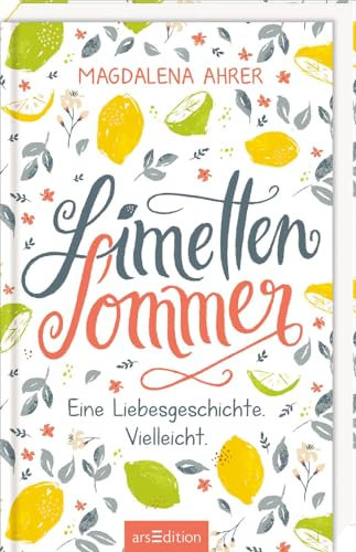 Limettensommer: Eine Liebesgeschichte. Vielleicht. | Stimmungsvolle Freundschafts- und Liebesgeschichte | für Teenager ab 11 Jahren