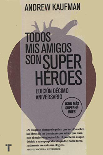 Todos mis amigos son superhéroes (El Cuarto de las Maravillas)