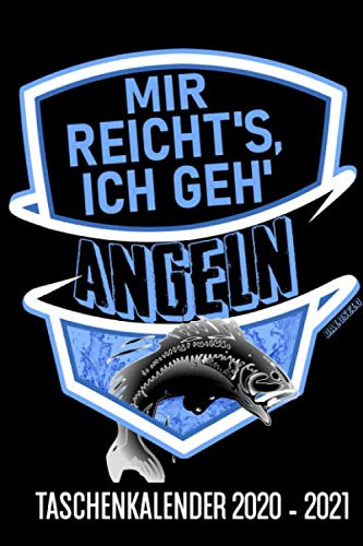 Mir Reicht's Ich Geh Angeln Taschenkalender 2020-2021, Kalenderbuch: Kalender, Jahresplaner, Jahres Kalender, A5, Kalenderbuch Für Angler,