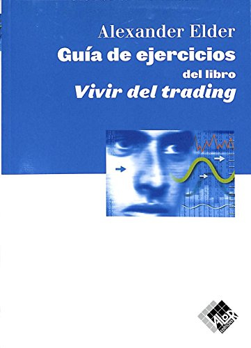 Guia De Ejercicios Del Libro Vivir Del Trading
