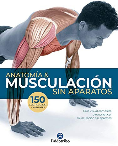 Anatomía & Musculación sin aparatos (Deportes)