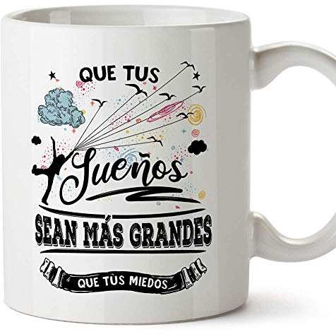 MUGFFINS Taza Motivacional Que Tus sueños Sean más Grandes Que Tus miedos - Regalos para Animar y Motivar en el Desayuno