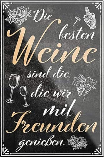 schilderkreis24 - Lustiger Wein Spruch Magnet “Die besten Weine Freunden“ Deko Kühlschrankmagnet witzige Geschenkidee Weinkeller Weinbar Weinlaube 9x6 cm