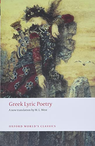 Greek Lyric Poetry Includes Sappho, Archilochus, Anacreon, Simonides and many more