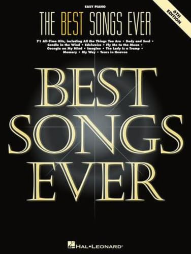 The Best Songs Ever: 71 All-Time Hits: Easy Piano