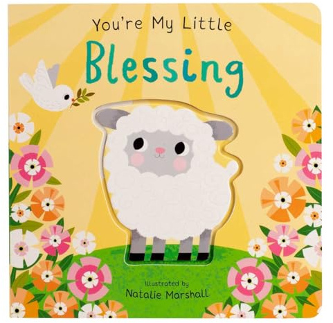 You're My Little Blessing (Board Book for Babies and Toddlers 0-2 years old)