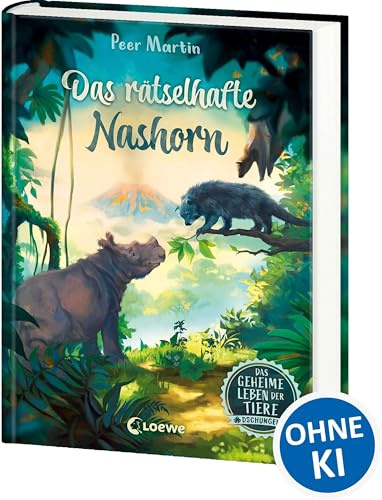 Das geheime Leben der Tiere (Dschungel) - Das rätselhafte Nashorn: Erlebe die Tierwelt und die Geheimnisse des Dschungels wie noch nie zuvor - Kinderbuch ab 8 Jahren