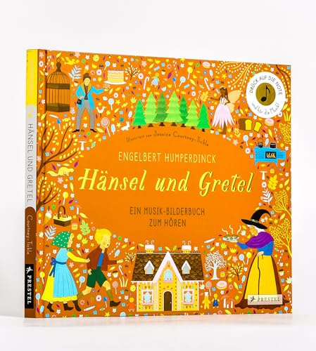 Engelbert Humperdinck. Hänsel und Gretel: Ein Musik-Bilderbuch zum Hören mit 10 Soundmodulen. Für Kinder ab 4 Jahren (Prestel junior Sound-Bücher, Band 12)