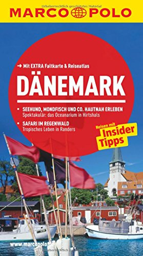MARCO POLO Reiseführer Dänemark: Reisen mit Insider-Tipps. Mit EXTRA Faltkarte & Reiseatlas