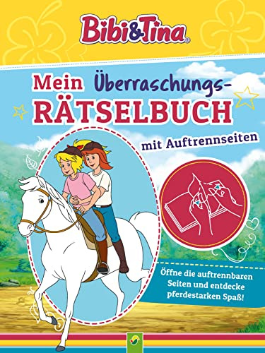 Bibi & Tina Mein Überraschungs-Rätselbuch I Ab 5 Jahren: Mit Malseiten, Bastelanleitungen, Infos, Mitmachideen und Seiten zum Auftrennen
