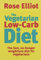 The Vegetarian Low-Carb Diet: The fast, no-hunger weightloss diet for vegetarians