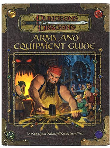 Arms and Equipment Guide (Dungeons & Dragons d20 3.0 Fantasy Roleplaying Accessory)
