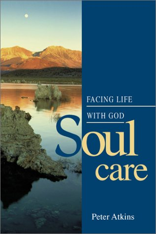 Soul Care: Facing Life With God