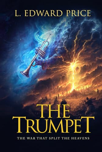 The Trumpet: The War That Splits the Heavens