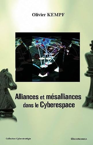 Alliances et mésalliances dans le Cyberespace
