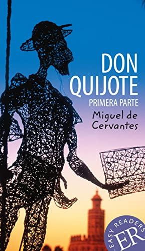 Don Quijote de la Mancha: Primera Parte. Spanische Lektüre B2 (Easy Readers (Spanisch))