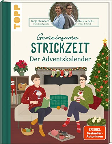 Gemeinsame Strickzeit. Der Adventskalender.: Unser Strickbuch für die Weihnachtszeit
