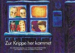 Zur Krippe her kommet: Ein Adventskalender zum Vorlesen und Ausschneiden