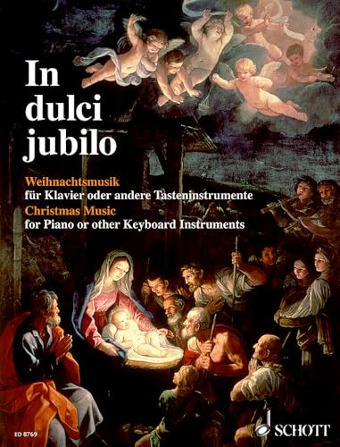 In dulci jubilo: Weihnachtsmusik. Klavier oder andere Tasteninstrumente.