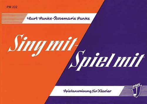 Sing mit - Spiel mit: Spielanweisung für Klavier. Klavier.