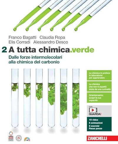 A tutta chimica.verde. Per le Scuole superiori. Con espansione online. Dalle forze intermolecolari alla chimica del carbonio (Vol. 2)