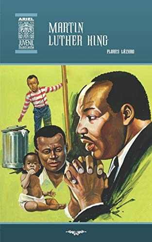Martin Luther King (Ariel Juvenil ilustrada, Band 42)