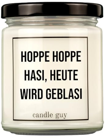 candle guy Duftkerze im Glas [Brennzeit 70h] - Duft-Kerze handgemacht mit Spruch | Freches Geschenk für Frauen, Freundin, Geburtstag | 100% Sojawachs, schöne natürliche Düfte mit ätherischem Öl