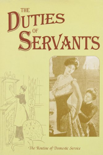 The Duties of Servants (The Routine of Domestic Service)