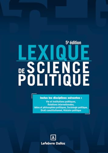 Lexique de science politique. 5e éd. - Vie et institutions politiques