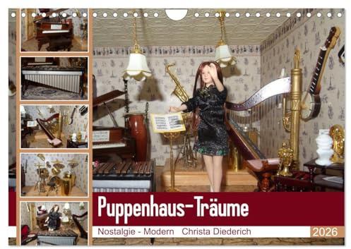 Puppenhaus-Träume (Wandkalender 2026 DIN A4 quer), CALVENDO Monatskalender: Puppenhaus zwischen Nostalgie und Modern. (CALVENDO Hobbys)